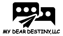 MY DEAR DESTINY, LLC