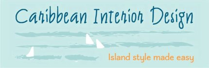 CARIBBEAN INTERIOR DESIGN ISLAND STYLE MADE EASY