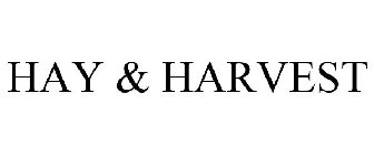HAY & HARVEST