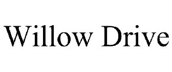 WILLOW DRIVE