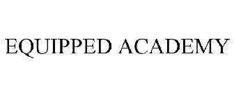 EQUIPPED ACADEMY