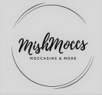 MISHMOCCS MOCCASINS & MORE
