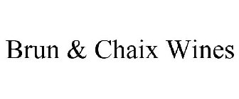 BRUN & CHAIX WINES