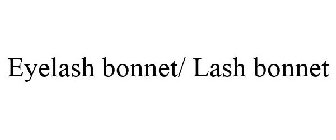 EYELASH BONNET/ LASH BONNET