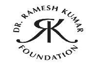 DR. RAMESH KUMAR FOUNDATION RK