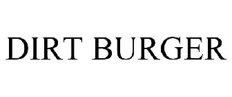 DIRT BURGER