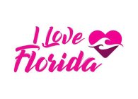 I LOVE FLORIDA