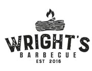 WRIGHT'S BARBECUE EST. 2016