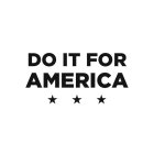 DO IT FOR AMERICA