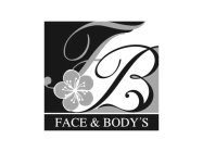 FB FACE & BODY'S