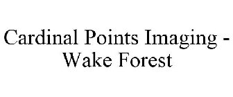 CARDINAL POINTS IMAGING - WAKE FOREST
