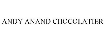 ANDY ANAND CHOCOLATIER