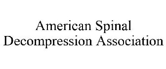 AMERICAN SPINAL DECOMPRESSION ASSOCIATION