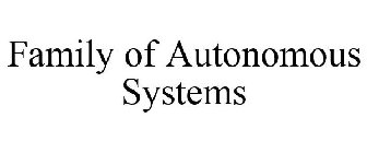 FAMILY OF AUTONOMOUS SYSTEMS