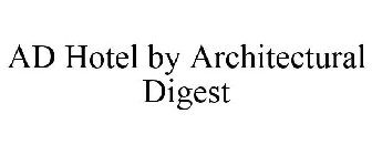 AD HOTEL BY ARCHITECTURAL DIGEST