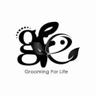 GFL GROOMING FOR LIFE