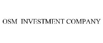 OSM INVESTMENT COMPANY