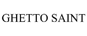 GHETTO SAINT