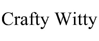 CRAFTY WITTY