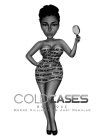 COLDCASES BOUTIQUE WHERE KILLING IT IS JUST REGULAR CRIME SCENE DO NOT CROSS