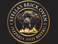 STELLA'S BRICK OVEN PIZZERIA AND BISTRO EST. 2019