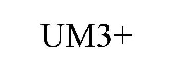 UM3+