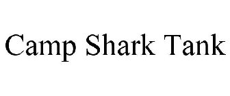 CAMP SHARK TANK