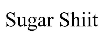 SUGAR SHIIT