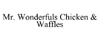 MR. WONDERFUL'S CHICKEN & WAFFLES