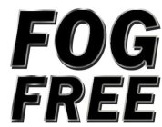 FOG FREE