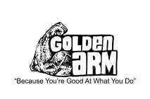 GOLDEN ARM 