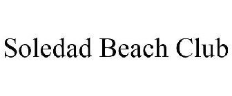 SOLEDAD BEACH CLUB
