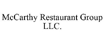 MCCARTHY RESTAURANT GROUP LLC.