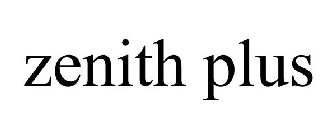 ZENITH PLUS