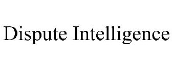 DISPUTE INTELLIGENCE