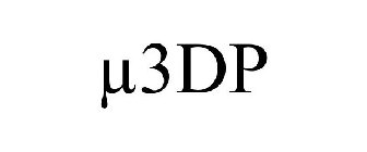µ3DP