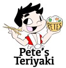 PETES PETE'S TERIYAKI
