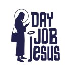 DAY JOB JESUS