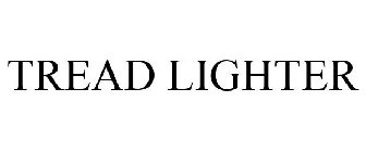 TREAD LIGHTER