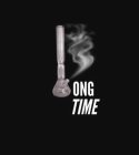 ONG TIME