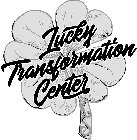 LUCKY TRANSFORMATION CENTER KS