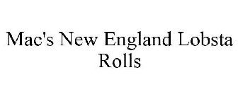 MAC'S NEW ENGLAND LOBSTA ROLLS