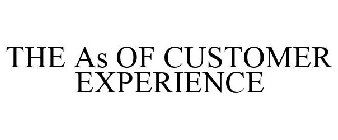 THE AS OF CUSTOMER EXPERIENCE