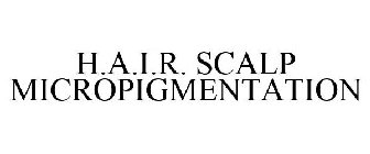 H.A.I.R. SCALP MICROPIGMENTATION