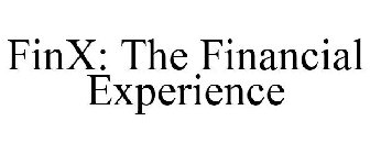 FINX: THE FINANCIAL EXPERIENCE
