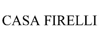 CASA FIRELLI