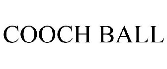 COOCH BALL