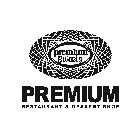 PREMIUM SWEETS PREMIUM RESTAURANT & DESSERT SHOP
