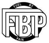 FBP FUEL BY PAIN