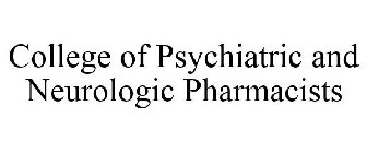 COLLEGE OF PSYCHIATRIC AND NEUROLOGIC PHARMACISTS
